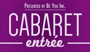 Cabaret Entrée